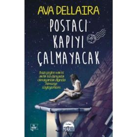 Postacı Kapıyı Çalmayacak - Ava Dellaira