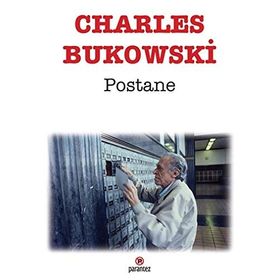 POSTANE - CHARLES BUKOWSKI