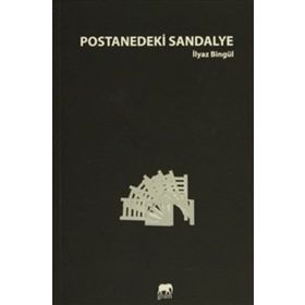 Postanedeki Sandalye - İlyaz Bingül