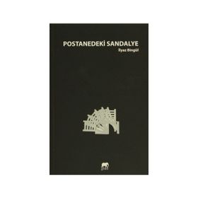 Postanedeki Sandalye - İlyaz Bingül