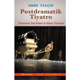 POSTDRAMATIK TIYATRO ÜZERİNE - MUSTAFA ÖZDEMİR