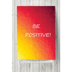 Postermanya Be Positive Motivasyon 40x60 cm Poster