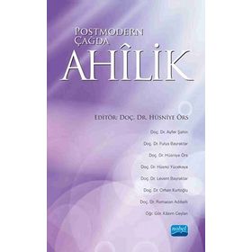 Postmodern Çağda Ahilik - Kolektif