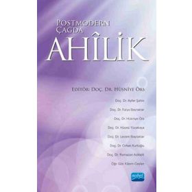 Postmodern Çağda Ahilik - Kolektif