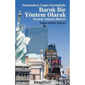 Postmodern Cephe Estetiğinde Barok Bir Yöntem Olarak Teatral Anlatım İlkeleri - Tuğba Erdil Polat