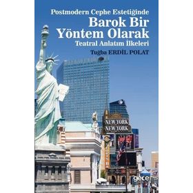 Postmodern Cephe Estetiğinde Barok Bir Yöntem Olarak Teatral Anlatım İlkeleri - Tuğba Erdil Polat