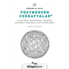 Postmodern Coğrafyalar - Edward W. Soja