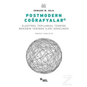 Postmodern Coğrafyalar - Edward W. Soja