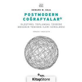 Postmodern Coğrafyalar - Edward W. Soja