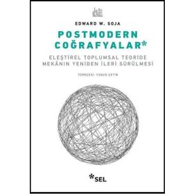 Postmodern Coğrafyalar - Edward W. Soja