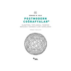 Postmodern Coğrafyalar - Edward W. Soja
