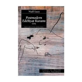 POSTMODERN EDEBIYAT KURAMI - NIALL LUCY