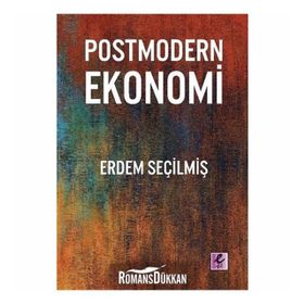 Postmodern Ekonomi - Erdem Seçilmiş