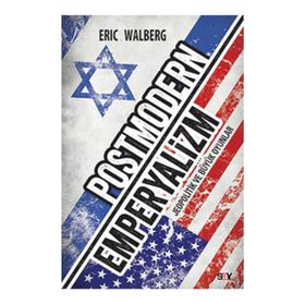 Postmodern Emperyalizm - Eric Walberg