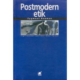 POSTMODERN ETIK - ZYGMUNT BAUMAN