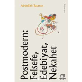 Postmodern Felsefe, Edebiyat, Nekahet - Abdullah Başaran