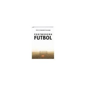 Postmodern Futbol - Sebahattin Devecioğlu