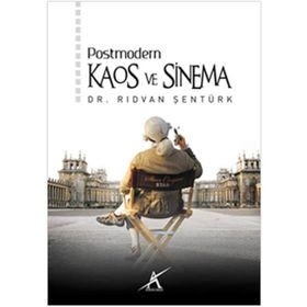 POSTMODERN KAOS VE SINEMA - RIDVAN ŞENTÜRK