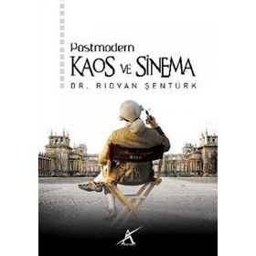 POSTMODERN KAOS VE SINEMA - RIDVAN ŞENTÜRK