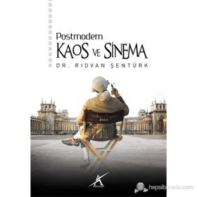 POSTMODERN KAOS VE SINEMA - RIDVAN ŞENTÜRK