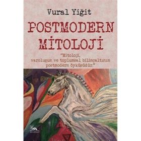 Postmodern Mitoloji Dr. Vural Yiğit