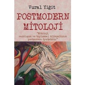 Postmodern Mitoloji Dr. Vural Yiğit