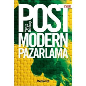 Postmodern Pazarlama Tüketim ve Tüketici - Yavuz Odabaşı
