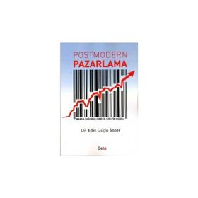 Postmodern Pazarlama Tüketim ve Tüketici - Yavuz Odabaşı
