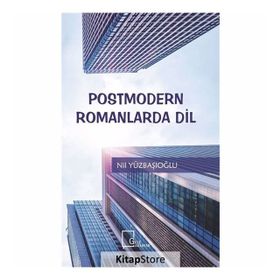 Postmodern Romanlarda Dil - Nil Yüzbaşıoğlu