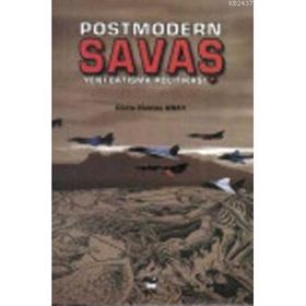 POSTMODERN SAVAŞ YENI ÇATIŞMA POLİTİKASI - CHRIS HABLES GRAY