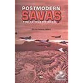 POSTMODERN SAVAŞ YENI ÇATIŞMA POLİTİKASI - CHRIS HABLES GRAY