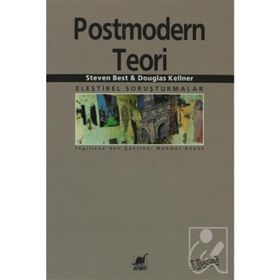 POSTMODERN TEORI - DOUGLAS KELLNER;STEVEN BEST