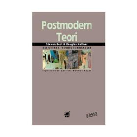 POSTMODERN TEORI - DOUGLAS KELLNER;STEVEN BEST