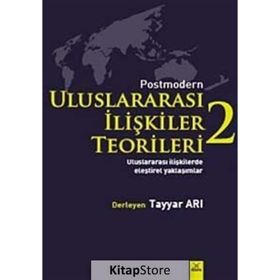 Postmodern Uluslararası İlişkiler Teorileri-2 - Tayyar Arı