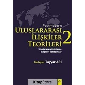 Postmodern Uluslararası İlişkiler Teorileri-2 - Tayyar Arı