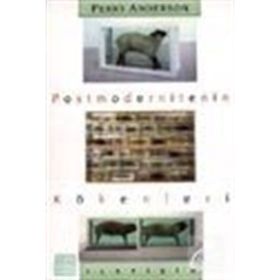 Postmodernitenin Kökenleri - Perry Anderson