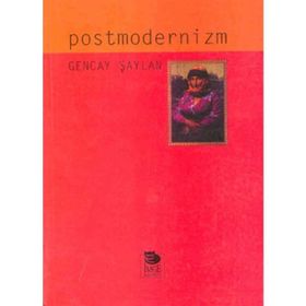 Postmodernizm - Gencay Şaylan