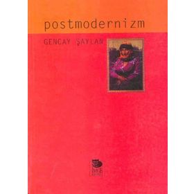 Postmodernizm - Gencay Şaylan