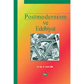 POSTMODERNIZM VE EDEBIYAT - İSMET EMRE