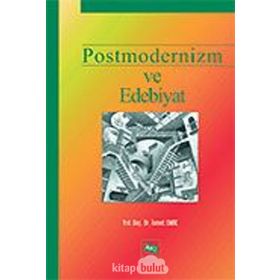 POSTMODERNIZM VE EDEBIYAT - İSMET EMRE