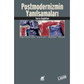 Postmodernizmin Yanılsamaları - Terry Eagleton