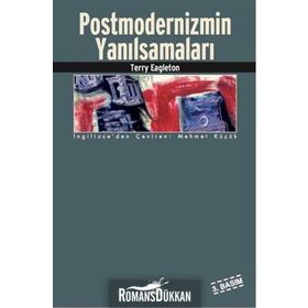 Postmodernizmin Yanılsamaları - Terry Eagleton
