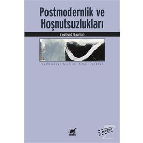 POSTMODERNLIK VE HOŞNUTSUZLUKLARI - ZYGMUNT BAUMAN