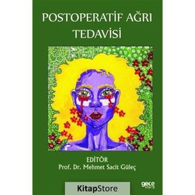 Postoperatif Ağrı Tedavisi - Mehmet Sacit Güleç