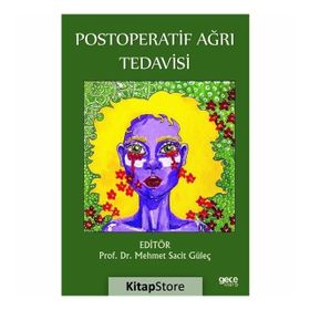 Postoperatif Ağrı Tedavisi - Mehmet Sacit Güleç