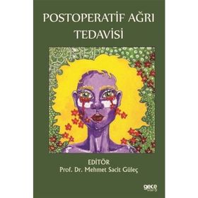 Postoperatif Ağrı Tedavisi - Mehmet Sacit Güleç