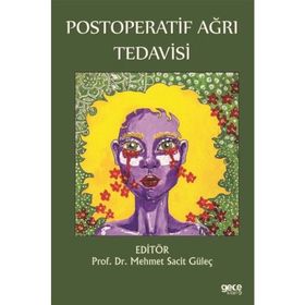 Postoperatif Ağrı Tedavisi - Mehmet Sacit Güleç