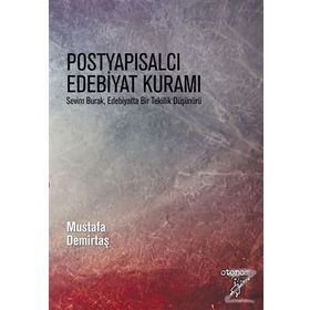 Postyapısalcı Edebiyat Kuramı - Mustafa Demirtaş
