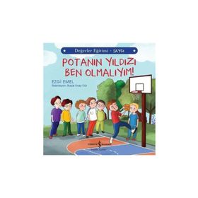 Potanın Yıldızı Ben Olmalıyım! - Değerler Eğitimi - Ezgi Emel