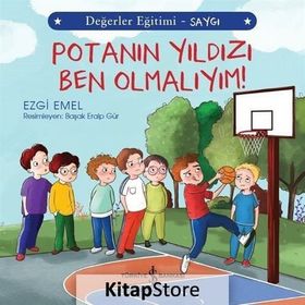 Potanın Yıldızı Ben Olmalıyım! - Değerler Eğitimi - Ezgi Emel